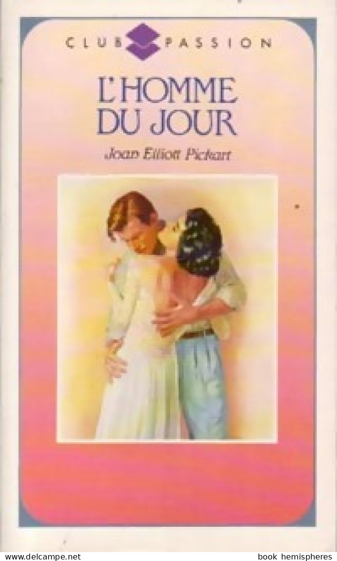 L'homme Du Jour (1990) De Joan Elliott Pickart - Romantique