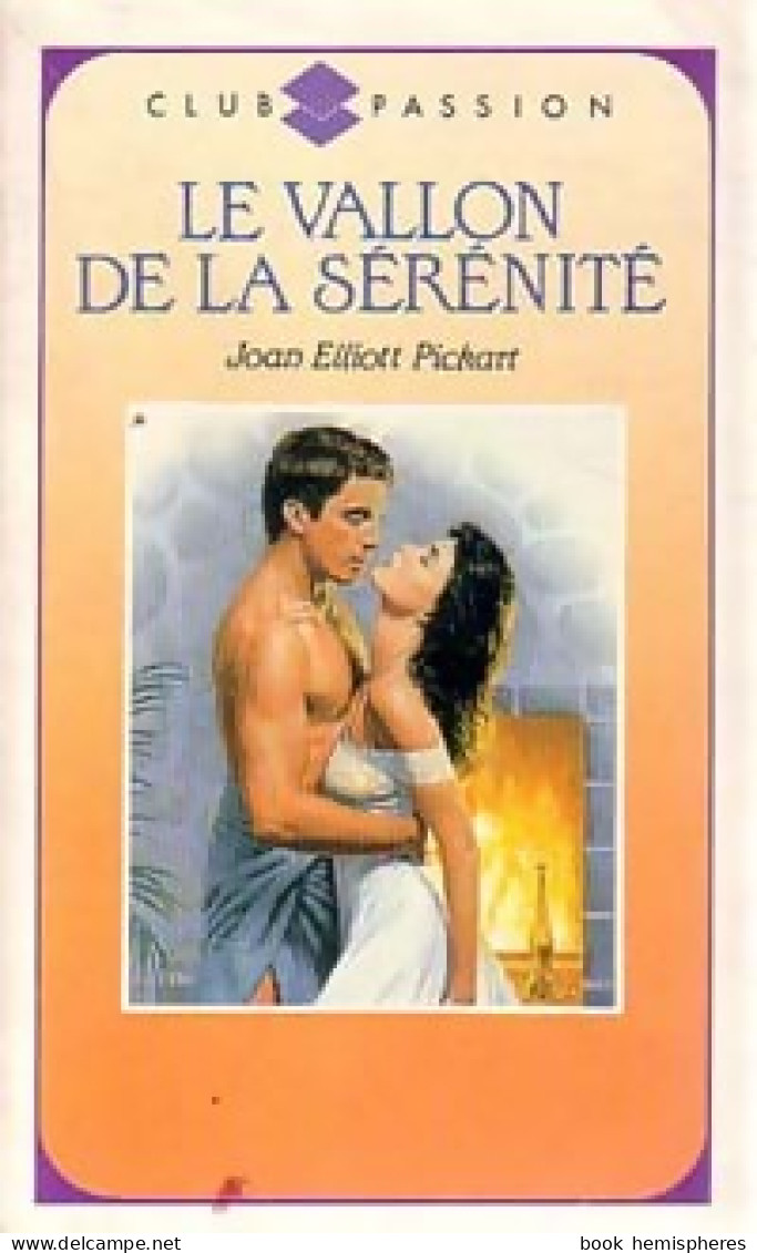 Le Vallon De La Sérénité (1989) De Joan Elliott Pickart - Romantici