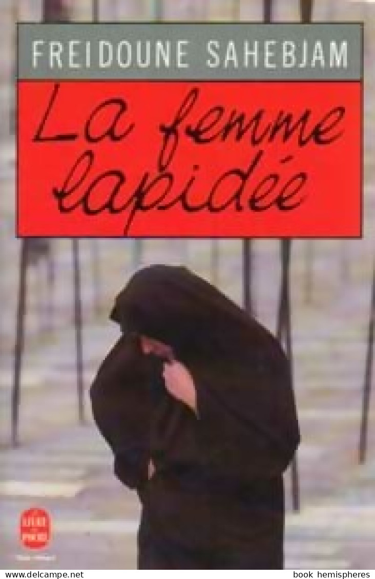 La Femme Lapidée (1992) De Freidoune Sehabjam - Other & Unclassified