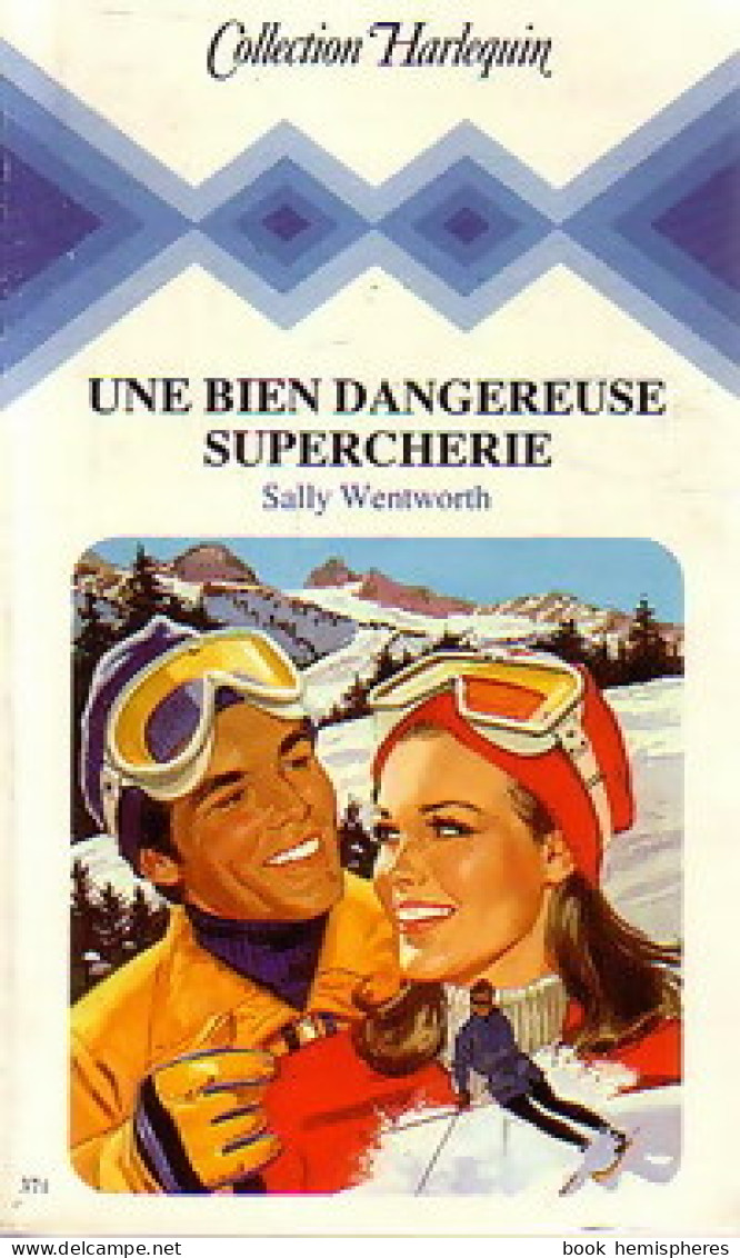 Une Bien Dangereuse Supercherie (1983) De Sally Wentworth - Romantique