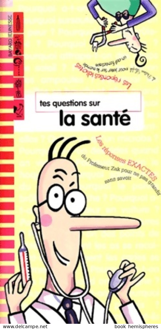 Tes Questions Sur La Santé (zak Et Louf) (2004) De Bayard Jeunesse - Autres & Non Classés