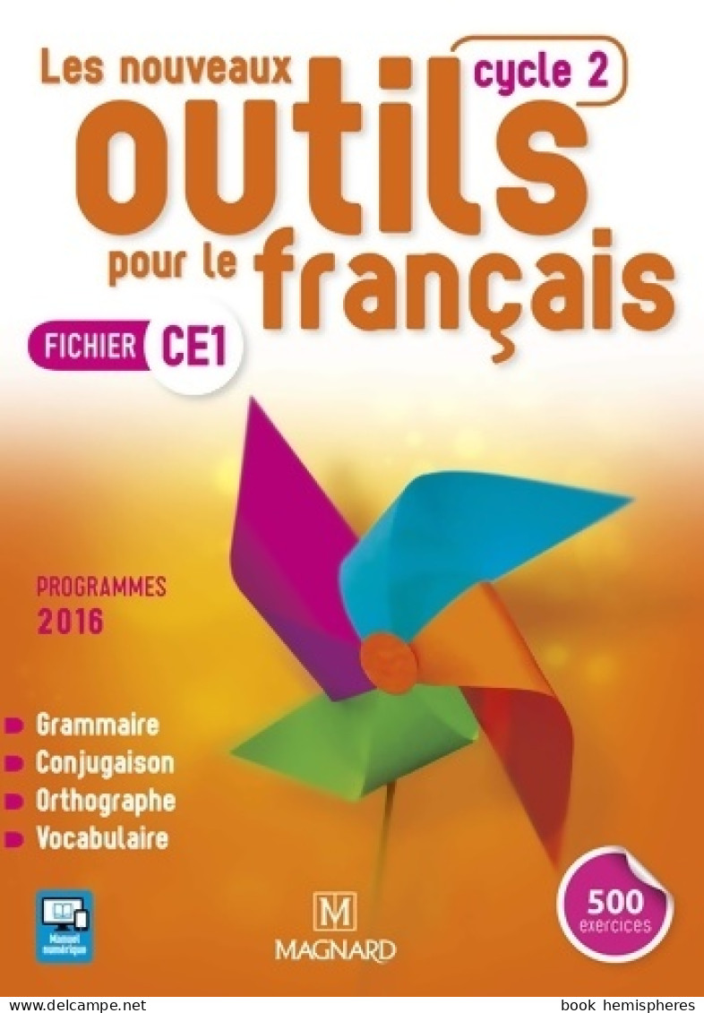 Les Nouveaux Outils Pour Le Français CE1 . Fichier De L'élève (2017) De Sylvie Aminta - 6-12 Ans