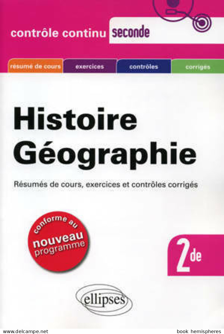 Histoire Géographie Seconde (2010) De Gilles Martinez - 12-18 Jahre