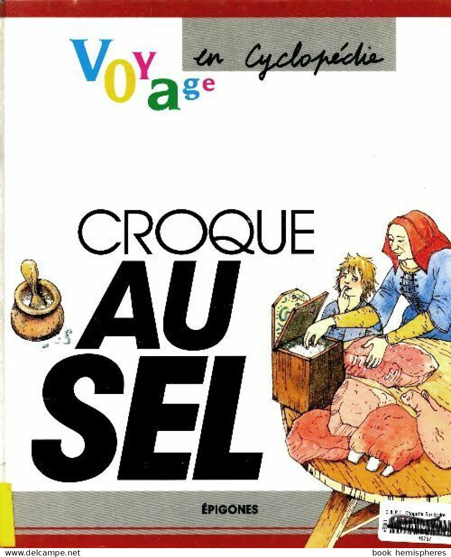 Croque Au Sel (1991) De J. Thibault - Other & Unclassified