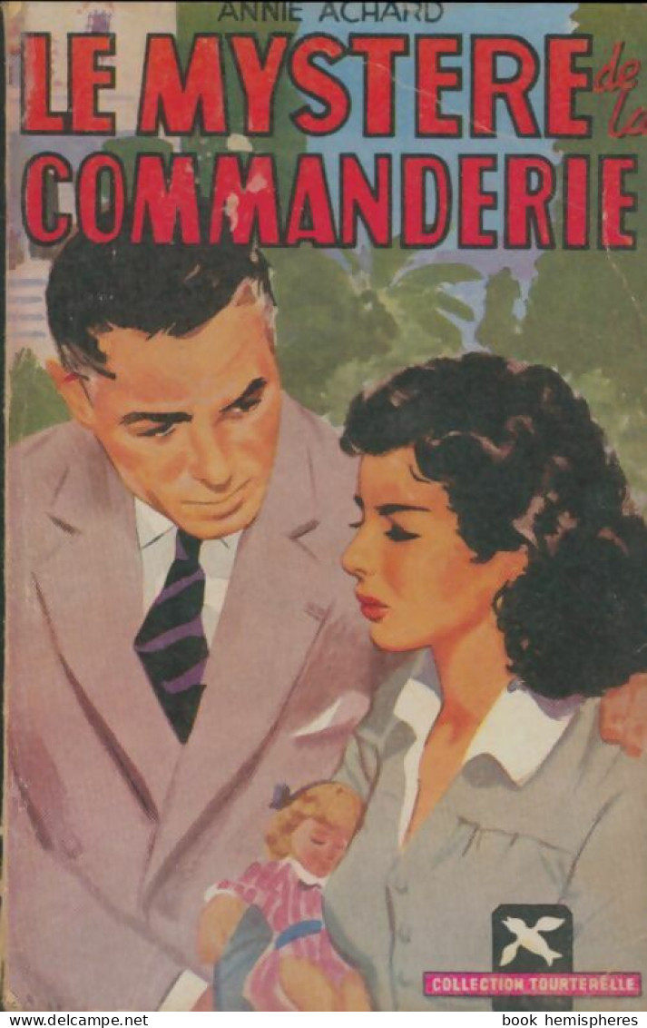 Le Mystère De La Commanderie (0) De Annie Achard - Romantici