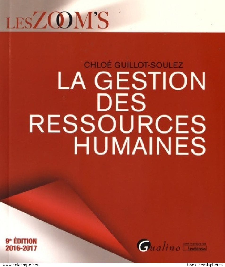 Gestion Des Ressources Humaines 2016-2017 (2016) De Chloe Guillot-Soulez - Contabilità/Gestione