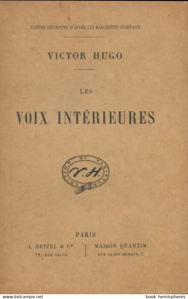 Les Voix Intérieures (0) De Victor Hugo - Sonstige & Ohne Zuordnung