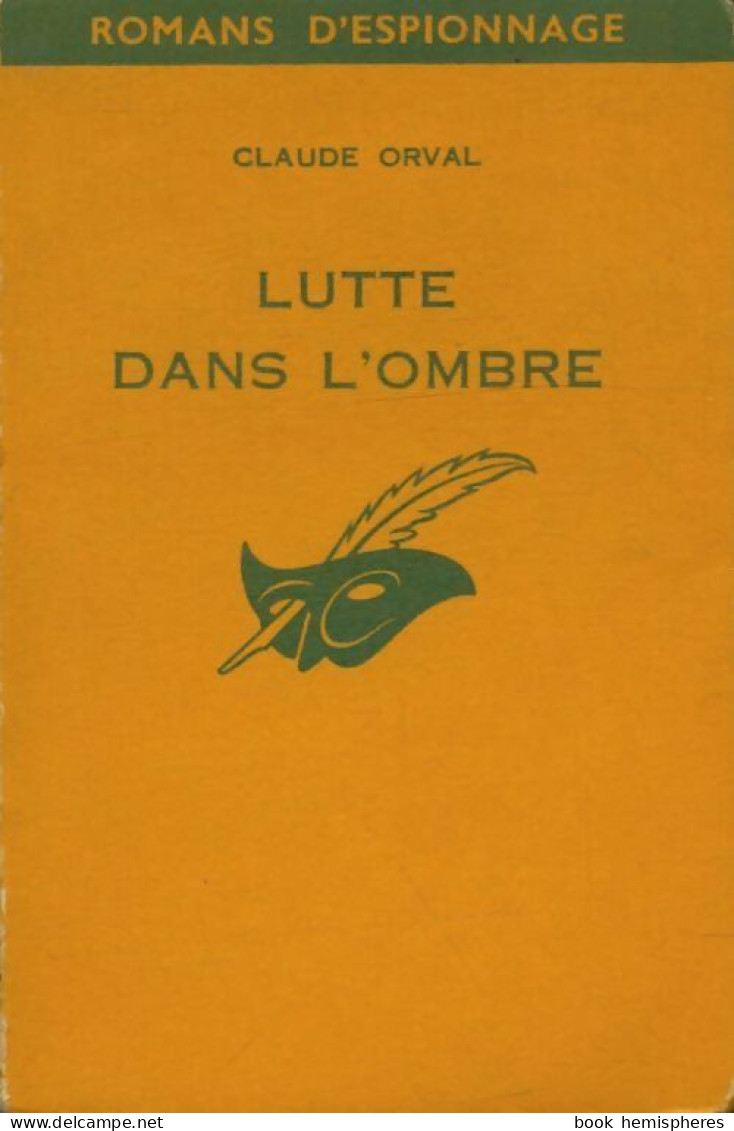 Lutte Dans L'ombre (1961) De Claude Orval - Anciens (avant 1960)