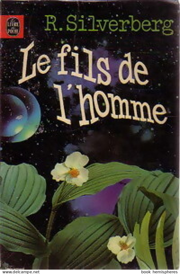 Le Fils De L'homme (1978) De Robert Silverberg - Andere & Zonder Classificatie