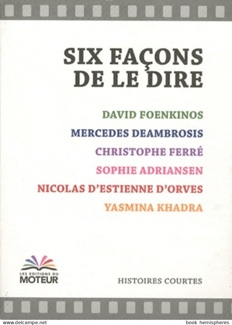 Six Façons De Le Dire (2011) De David Foenkinos - Natualeza