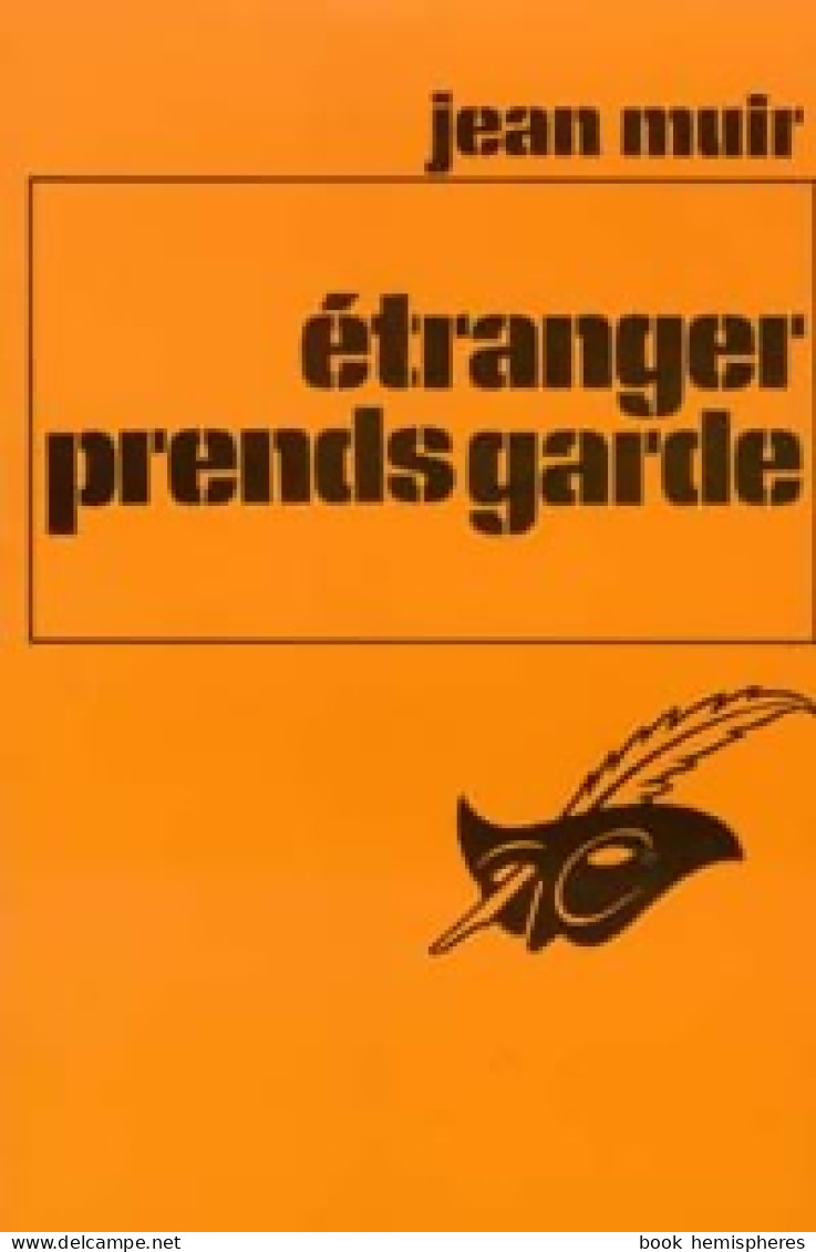 Etranger, Prends Garde (1974) De Jean Muir - Altri & Non Classificati