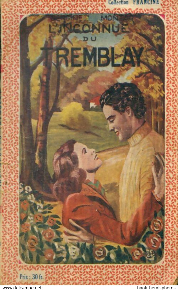 L'inconnue Du Tremblay (1948) De Sergine Montar - Romantici