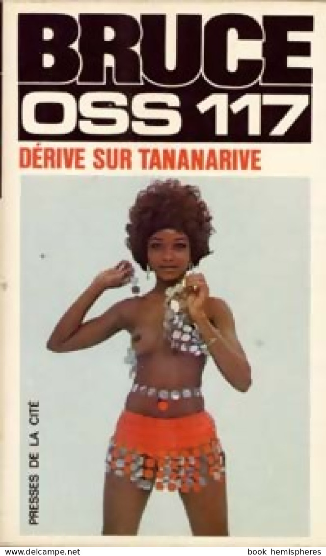 Dérive Sur Tananarive (1973) De Josette Bruce - Anciens (avant 1960)