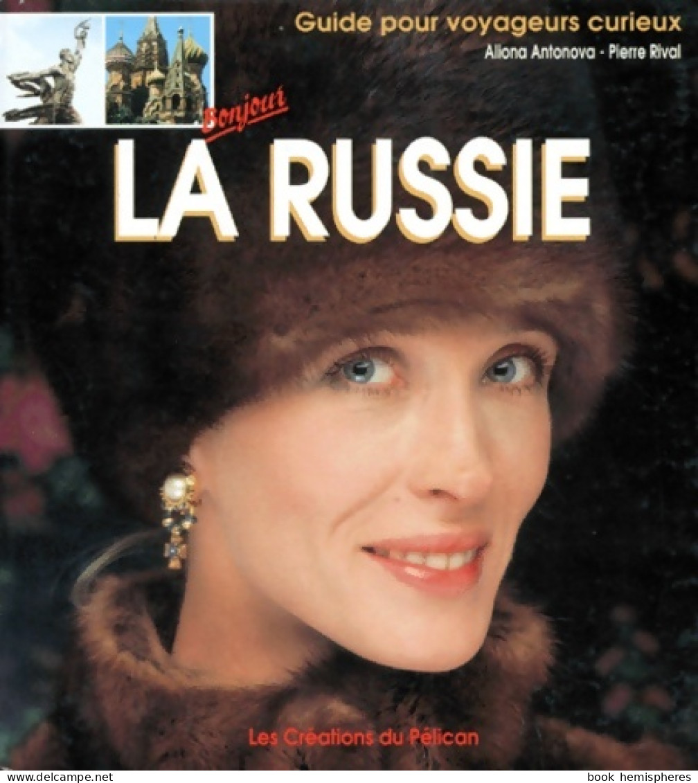 Bonjour La Russie (1996) De Pierre Rival - Turismo