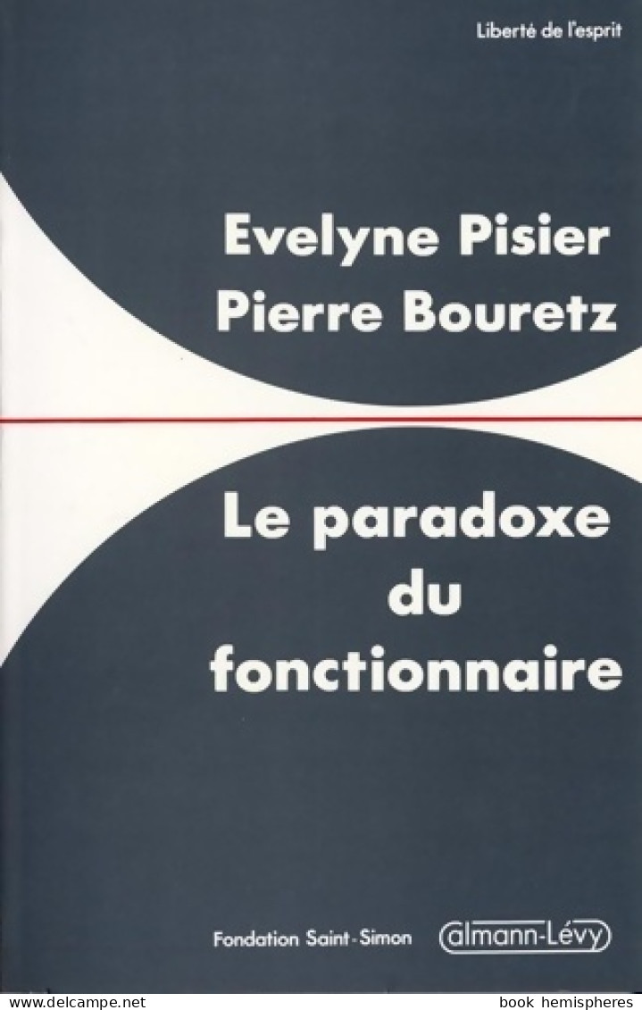 Le Paradoxe Du Fonctionnaire (1988) De Evelyne Pisier - Sciences