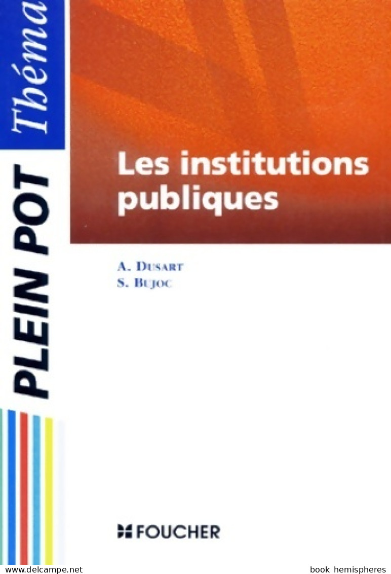 Les Institutions Publiques (1995) De Stéphane Bujoc - Droit