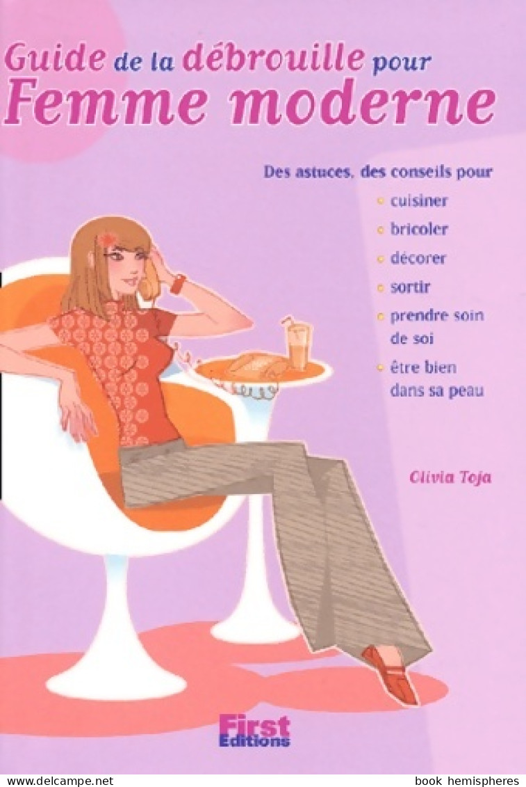 Guide De La Débrouille Pour Femme Moderne (2003) De Olivia Toja - Bricolage / Técnico