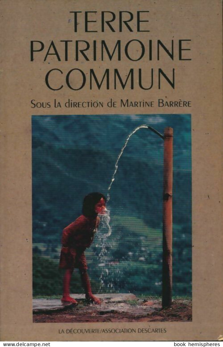 Terre Patrimoine Commun (1992) De Martine Barrère - Natur