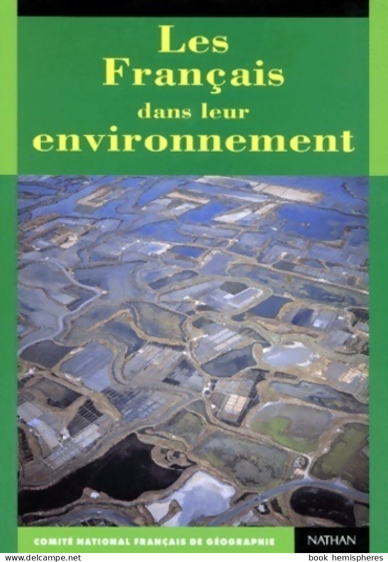 Les Français Dans Leur Environnement (1996) De Collectif - Geografia