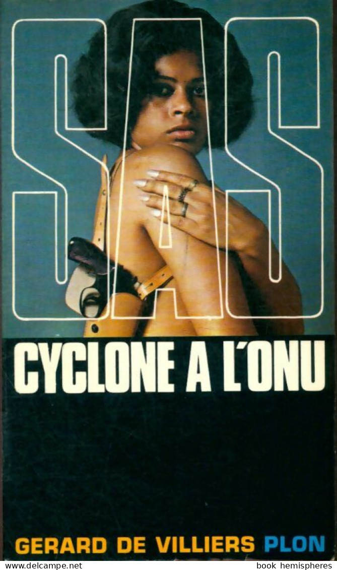 Cyclone à L'ONU (1970) De Gérard De Villiers - Old (before 1960)