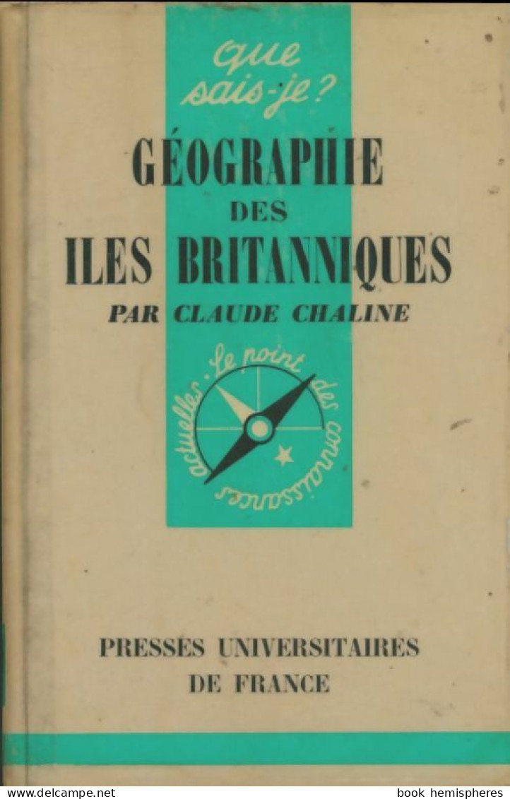 Géographie Des îles Britanniques (1967) De Claude Chaline - Geographie