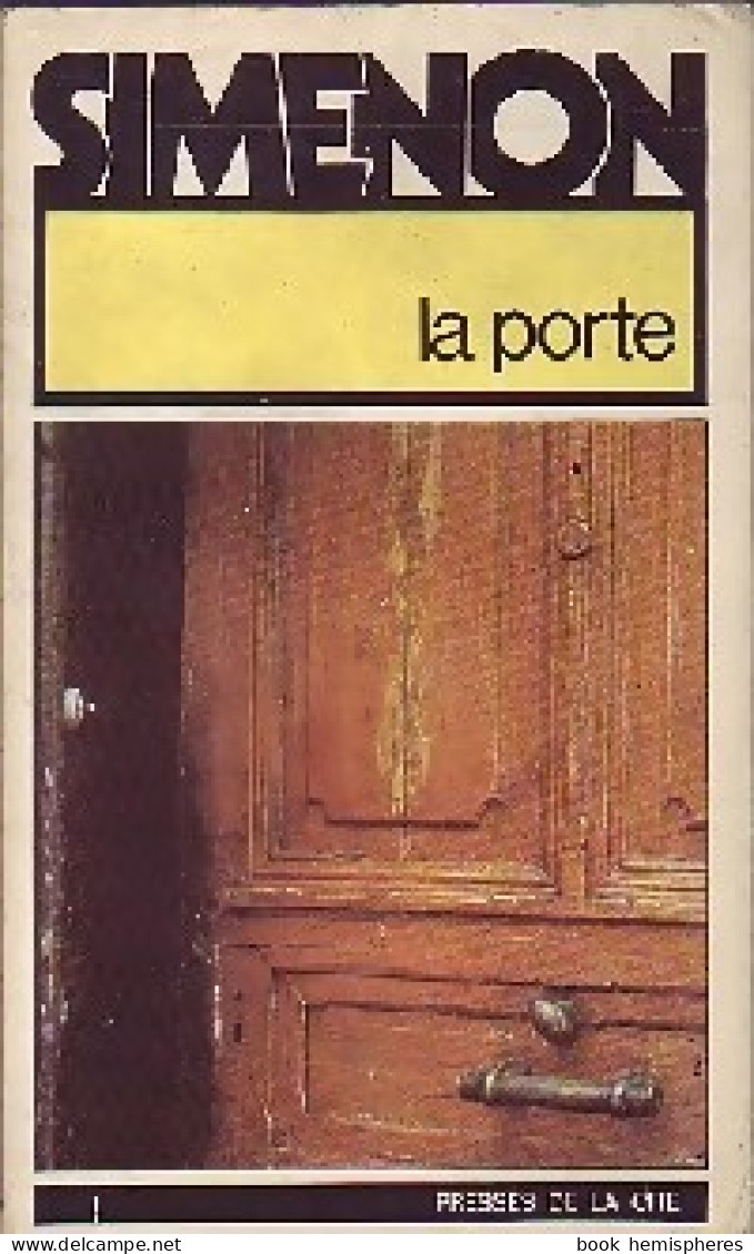 La Porte (1965) De Georges Simenon - Altri & Non Classificati