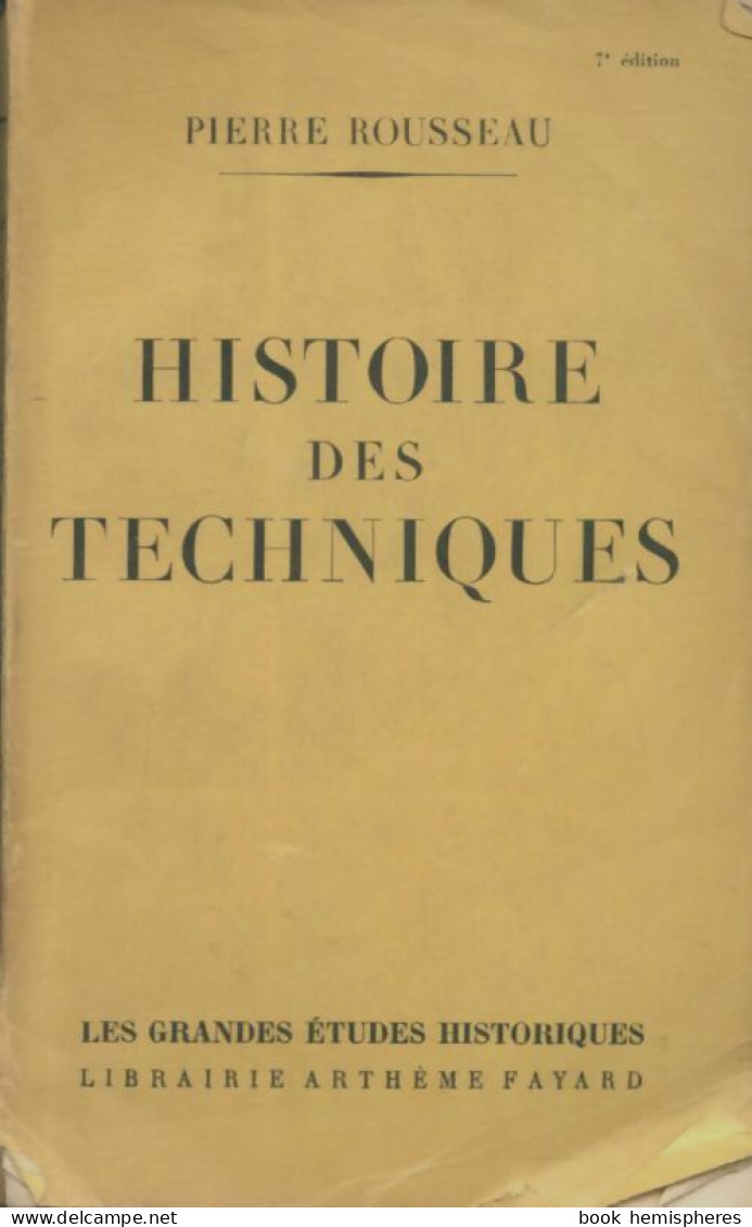 Histoire Des Techniques (1956) De Pierre Rousseau - Geschichte