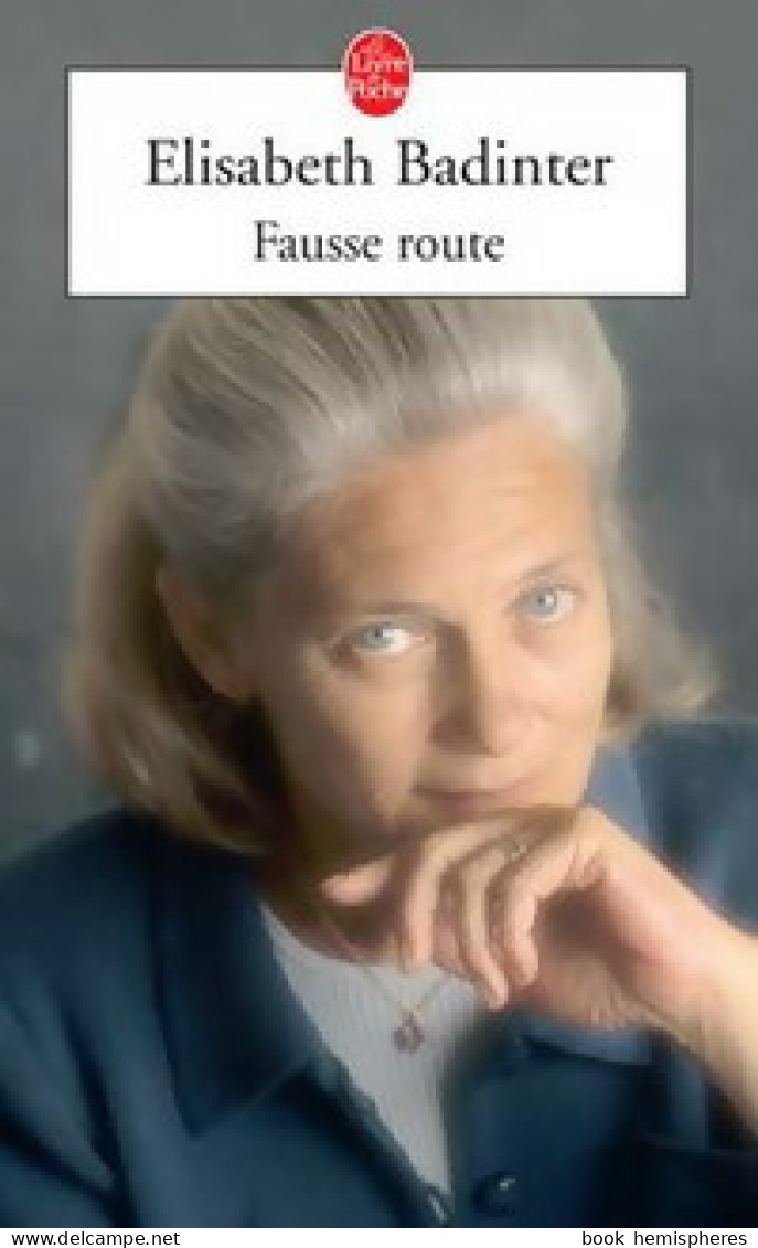 Fausse Route (2005) De Elisabeth Badinter - Psychologie/Philosophie