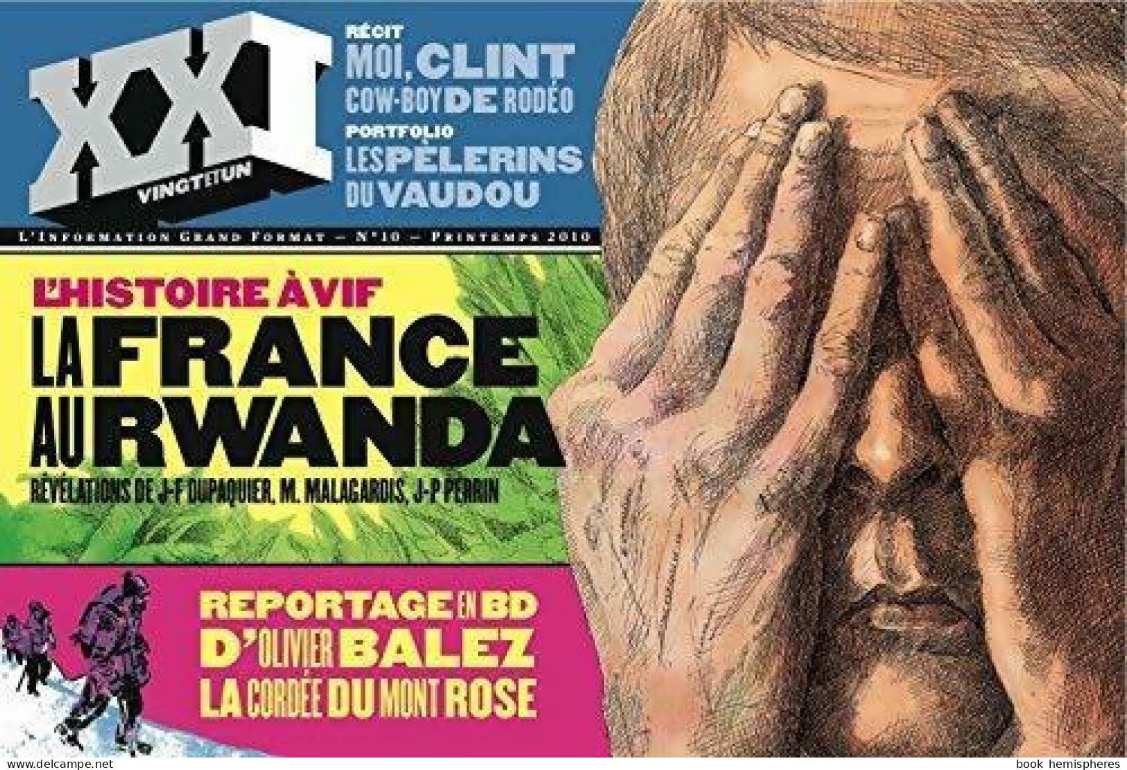 XXI N°10 : L'histoire à VIf : La France Au Rwanda (2010) De Collectif - Sin Clasificación