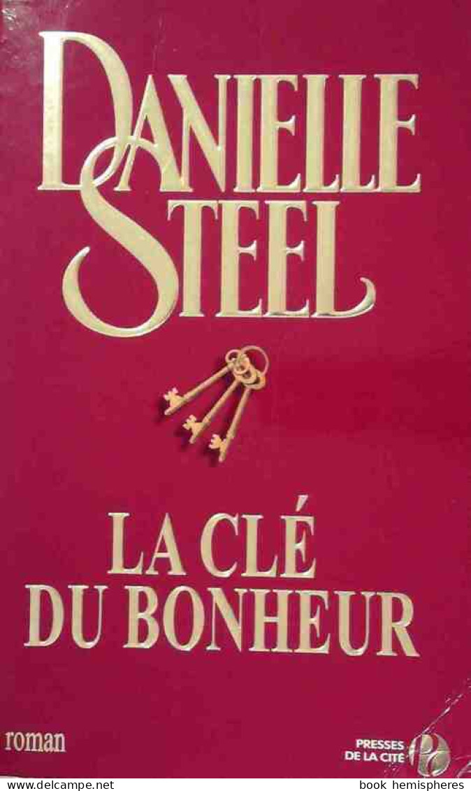 La Clé Du Bonheur (2007) De Danielle Steel - Romantique