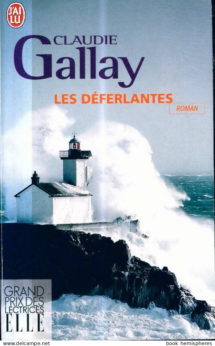 Les Déferlantes (2010) De Claudie Gallay - Otros & Sin Clasificación