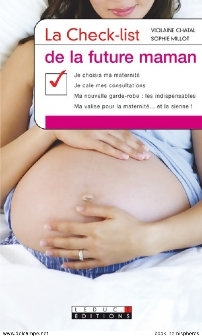 La Checklist De La Future Maman (2008) De VIOLAINE CHATAL - Salute