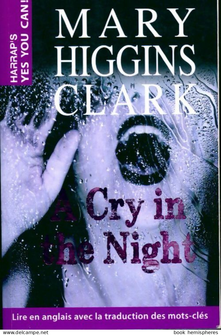 A Cry In The Night (2014) De Mary Higgins Clark - Altri & Non Classificati