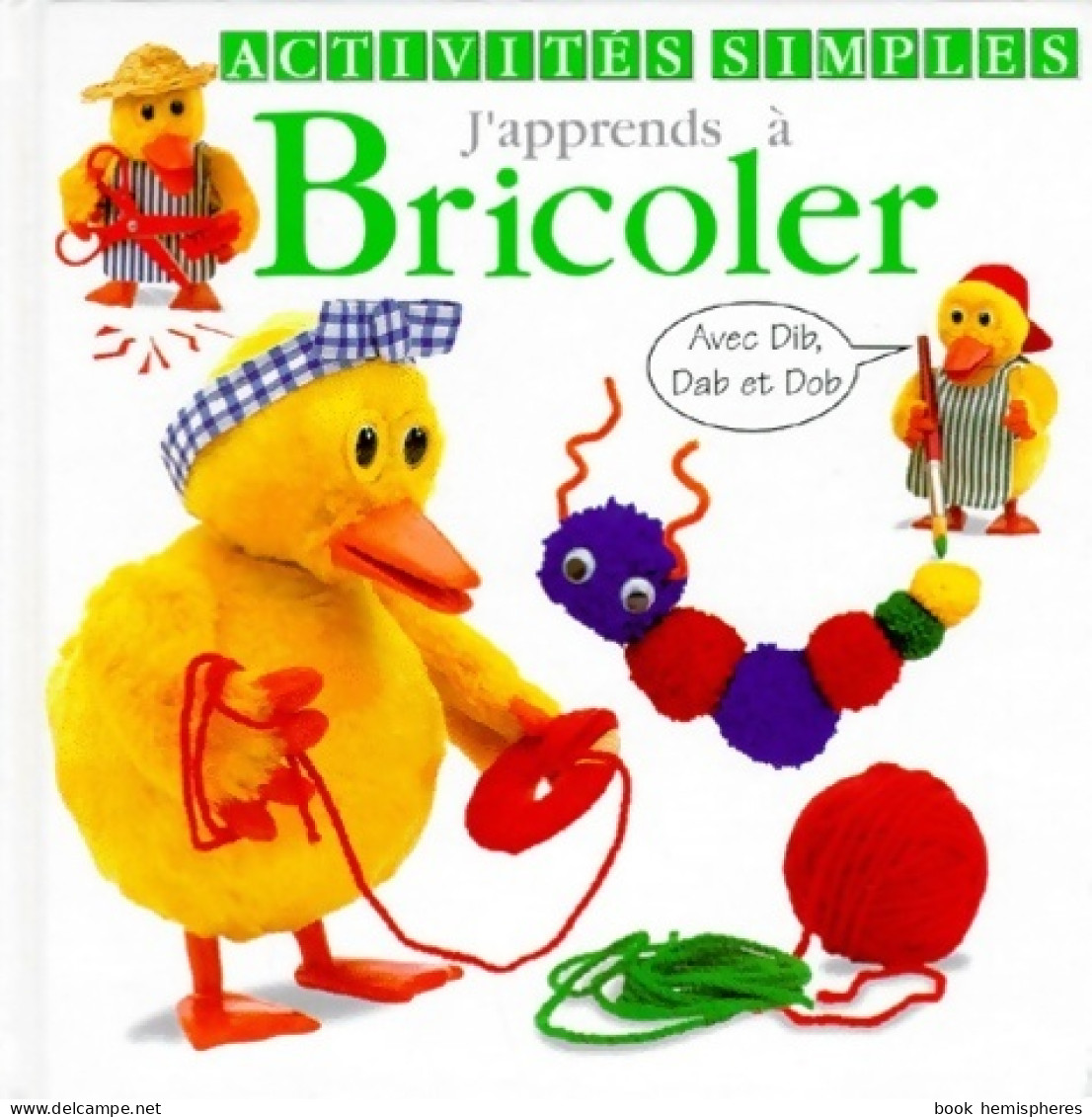 J'apprends à Bricoler (1998) De Collectif - Altri & Non Classificati