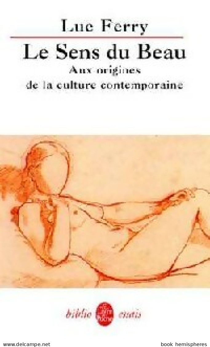 Le Sens Du Beau (2000) De Luc Ferry - Psicologia/Filosofia