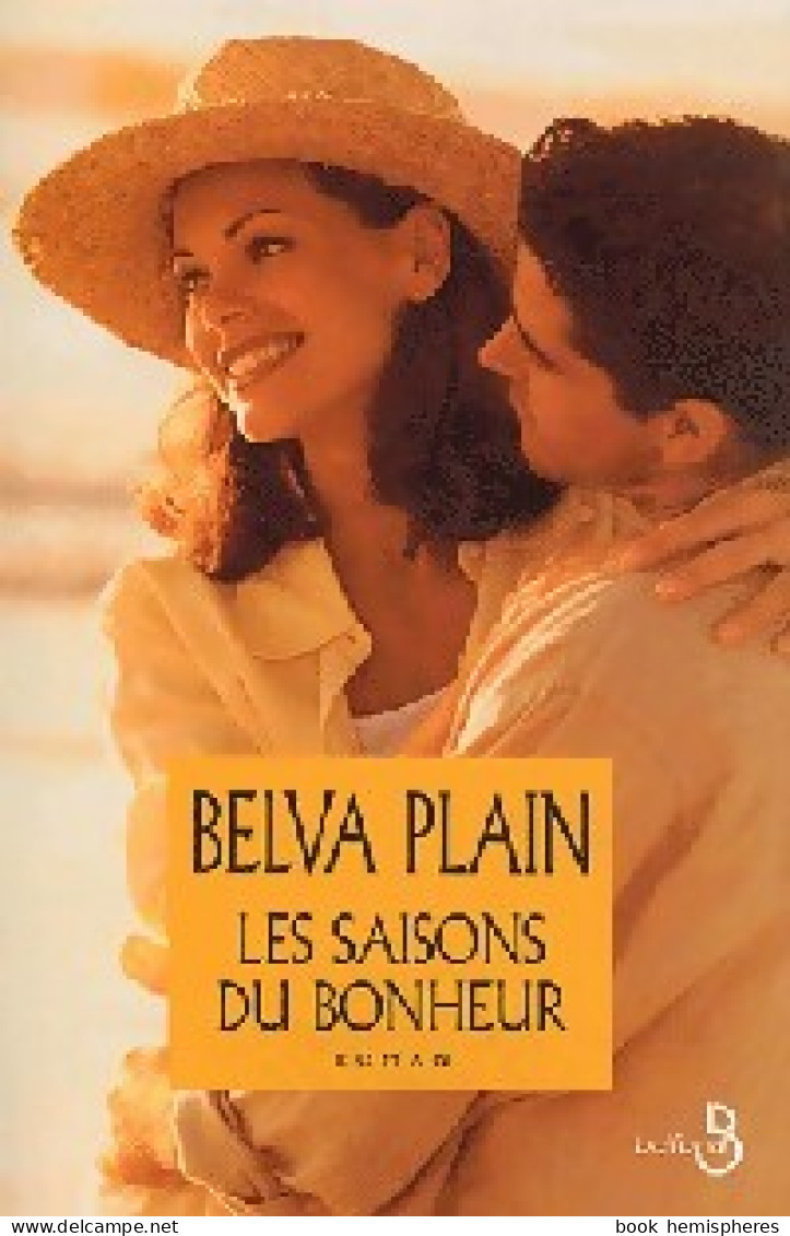 Les Saisons Du Bonheur (2004) De Belva Plain - Sonstige & Ohne Zuordnung