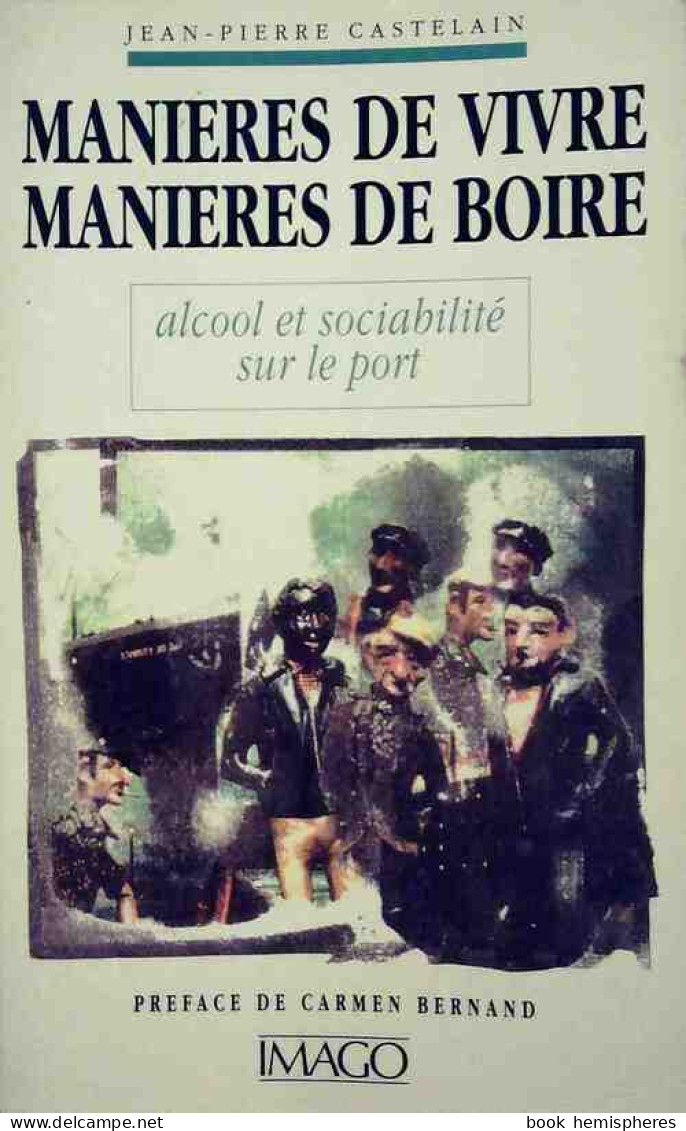 Manières De Vivre, Manières De Boire (1988) De Jean-Pierre Castelain - Wissenschaft