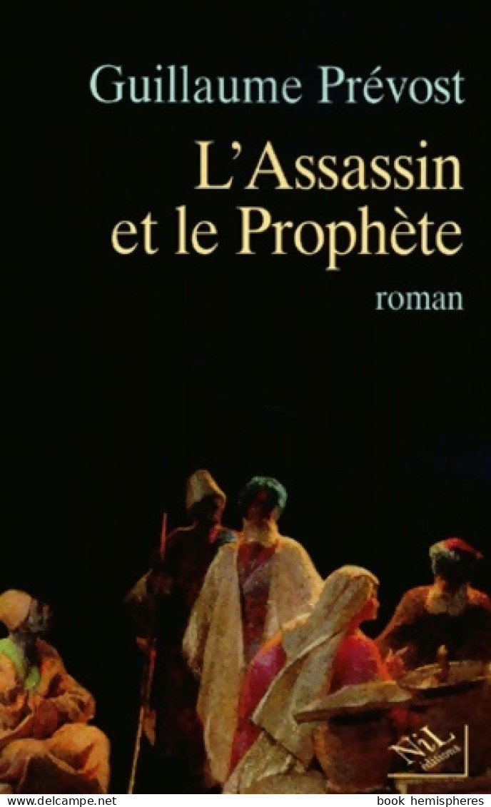 L'assassin Et Le Prophète (2002) De Guillaume Prévost - Autres & Non Classés