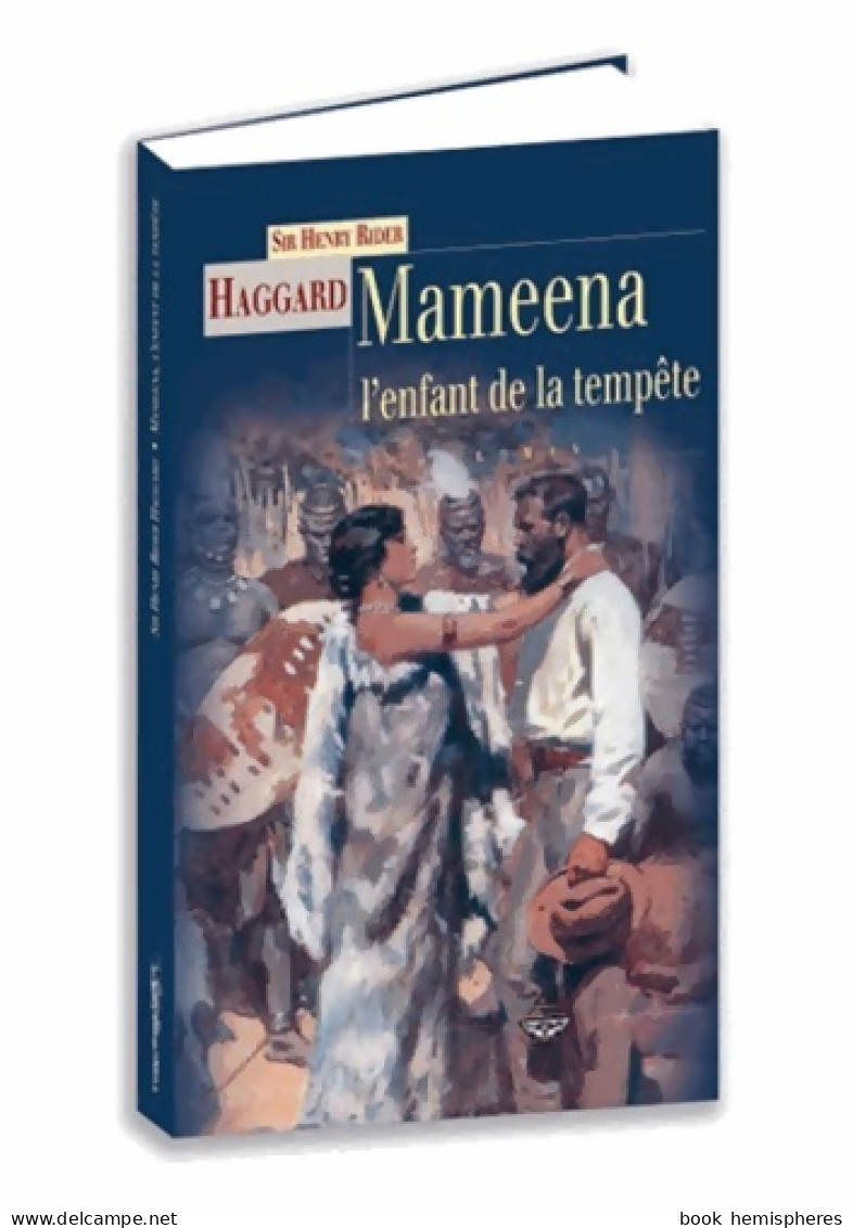 Mameena L'Enfant De La Tempête (2015) De Henry Rider Haggard - Andere & Zonder Classificatie