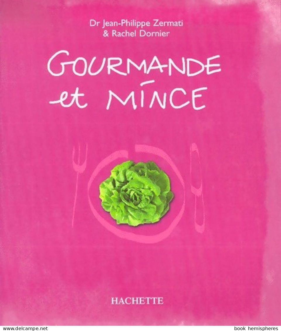 Gourmande Et Mince (2001) De Rachel Zermati - Gastronomie