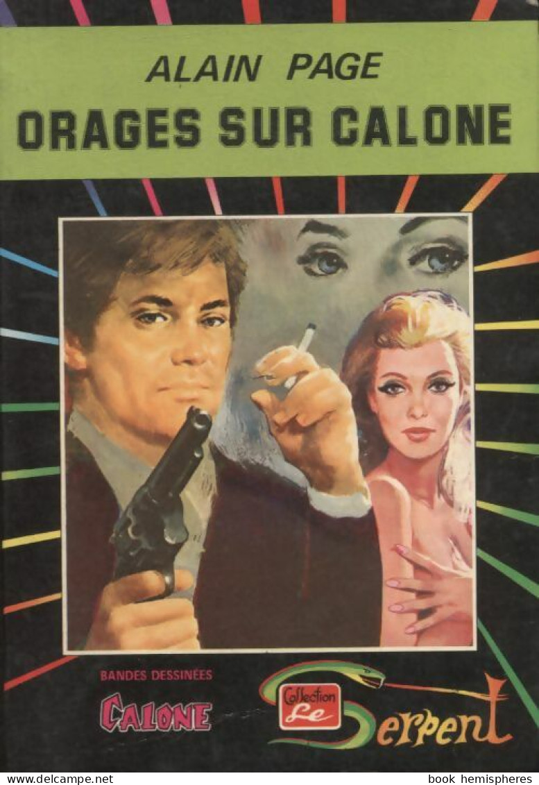 Le Serpent N°18 : Alain Page : Orage Sur Calone (1975) De Collectif - Otros & Sin Clasificación