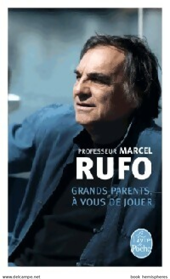 Grands-Parents, à Vous De Jouer (2014) De Marcel Rufo - Psychology/Philosophy