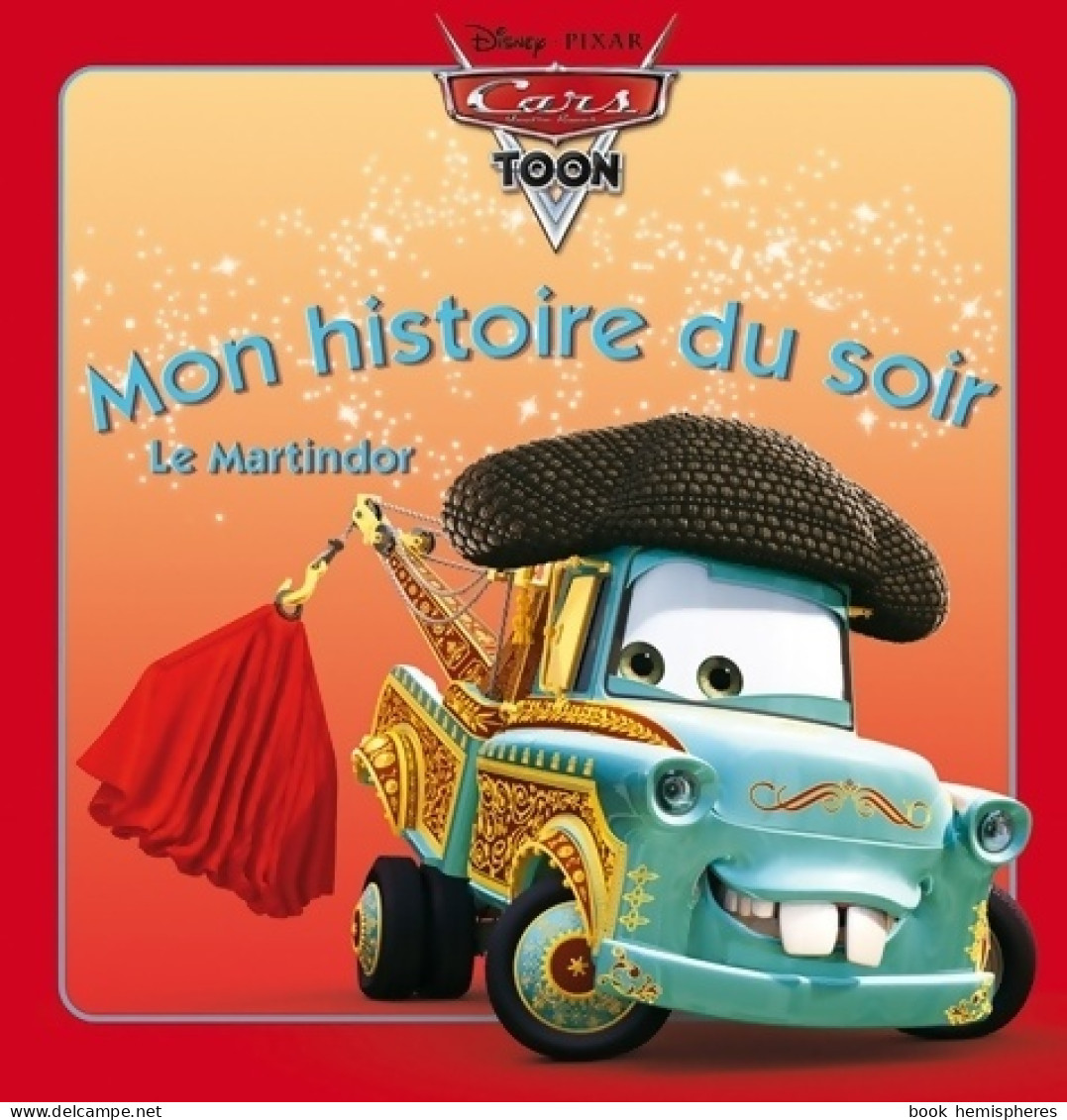 Le Martindor Mon Histoire Du Soir (2012) De Walt Disney - Autres & Non Classés