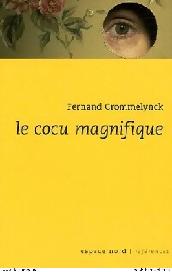 Le Cocu Magnifique (1987) De Fernand Crommelynck - Altri & Non Classificati