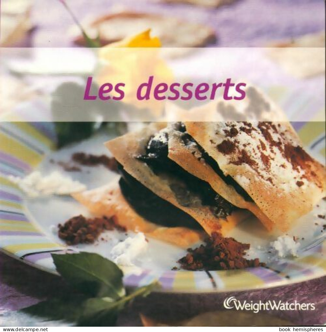 Les Desserts (2002) De Weight Watchers - Gastronomie