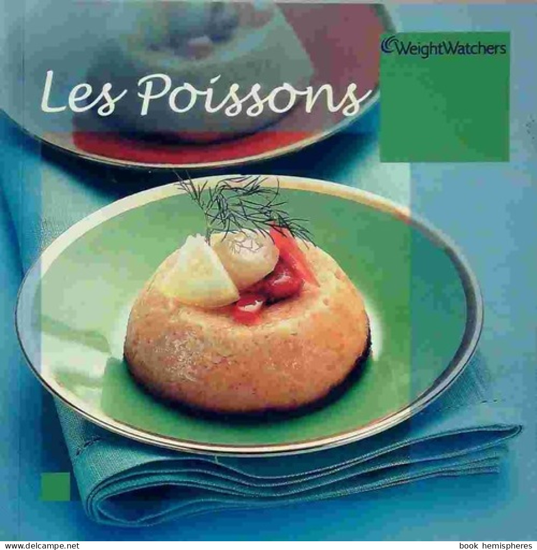 Les Poissons (2006) De Weight Watchers - Gastronomie