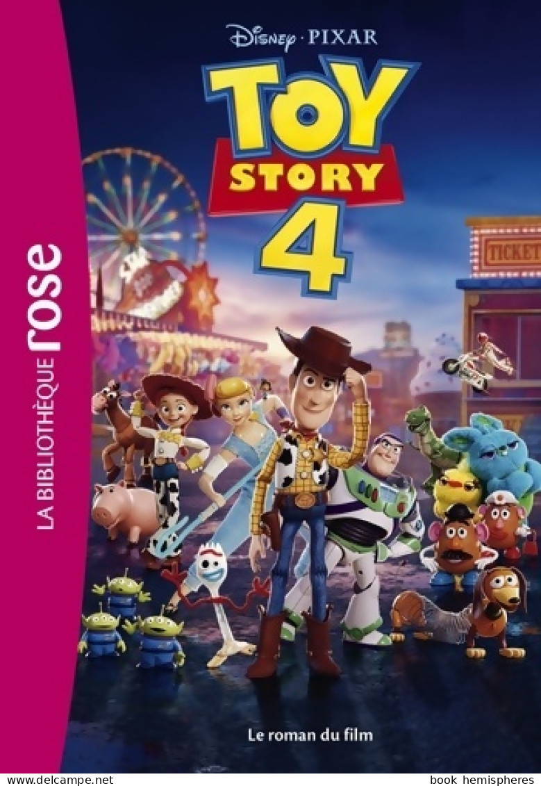Bibliothèque Disney - Toy Story 4 - Le Roman Du Film (2019) De Disney - Other & Unclassified