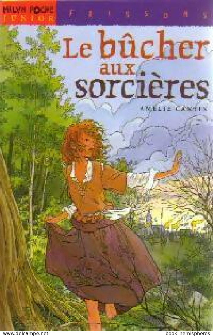 Le Bûcher Aux Sorcières (2001) De Amélie Cantin - Altri & Non Classificati