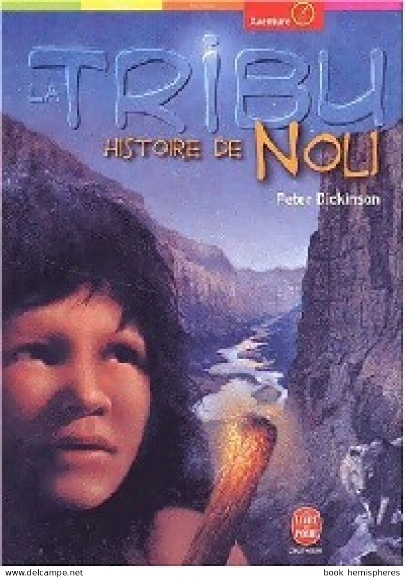 La Tribu Tome I : Histoire De Noli (2002) De Peter Dickinson - Other & Unclassified