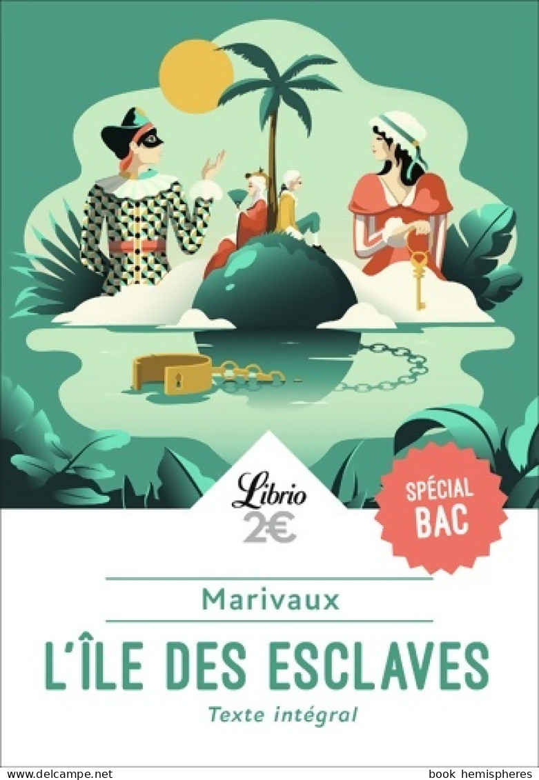 L?Île Des Esclaves - PROGRAMME NOUVEAU BAC 2022 1ère - Parcours « Maîtres Et Valets » (2020) De Marivaux - Classic Authors